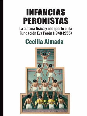 cover image of Infancias peronistas